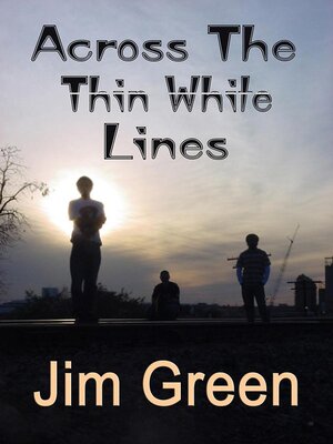 cover image of Across the Thin White Lines